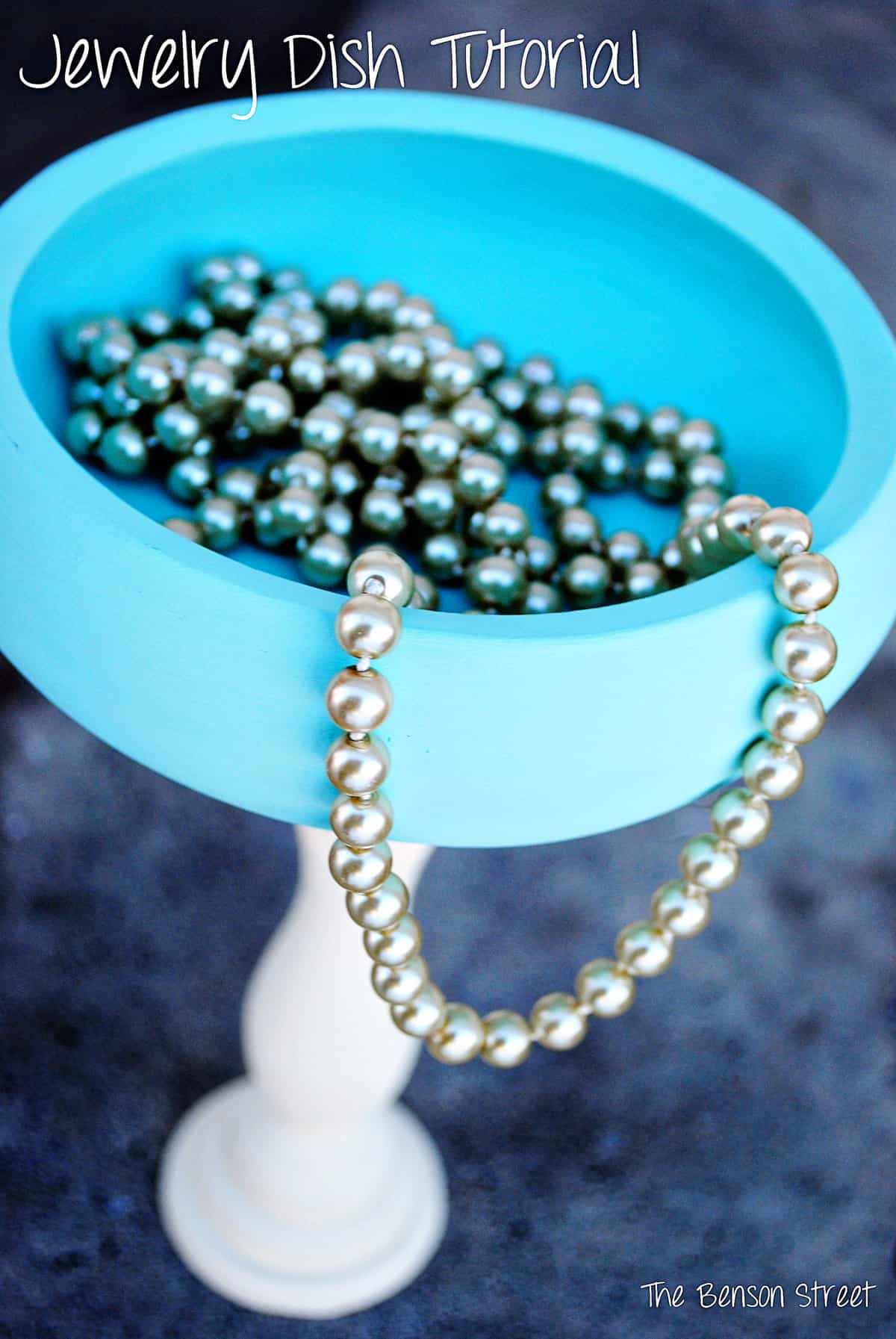 Pedestal Jewelry Dish Tutorial at thebensonstreet.com