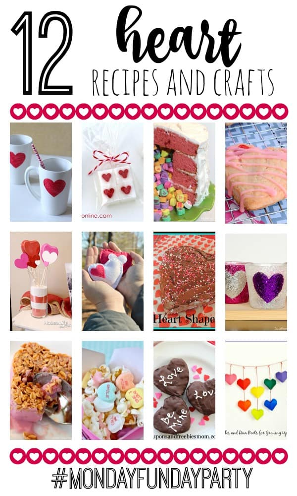 12 Heart Recipes and Crafts #MondayFundayParty