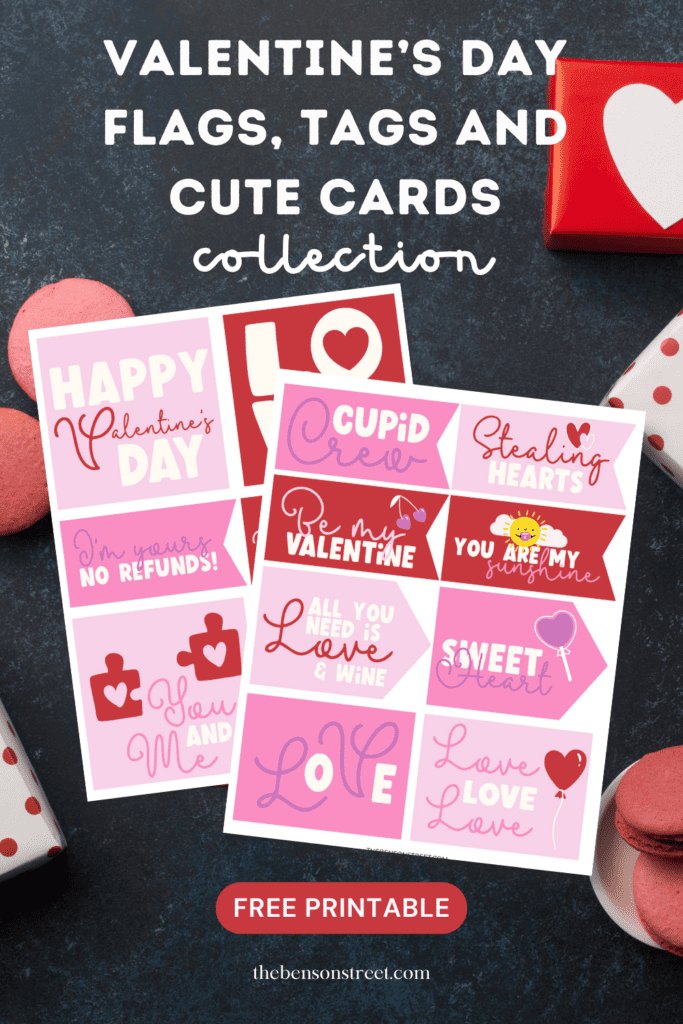 Free Printable Valentines Day Tags + Cards and Flags - The Benson Street